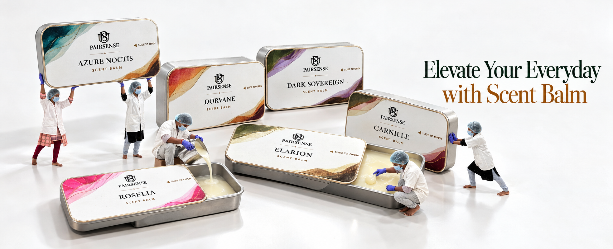 Elevate Your Everyday with Scent Balm: six Pairsense scent balm tins, Azure Noctis, Dorvane, Dark Sovereign, Elarion, Carnille and Roselia, with our makers lifting, pouring, filling and pushing them